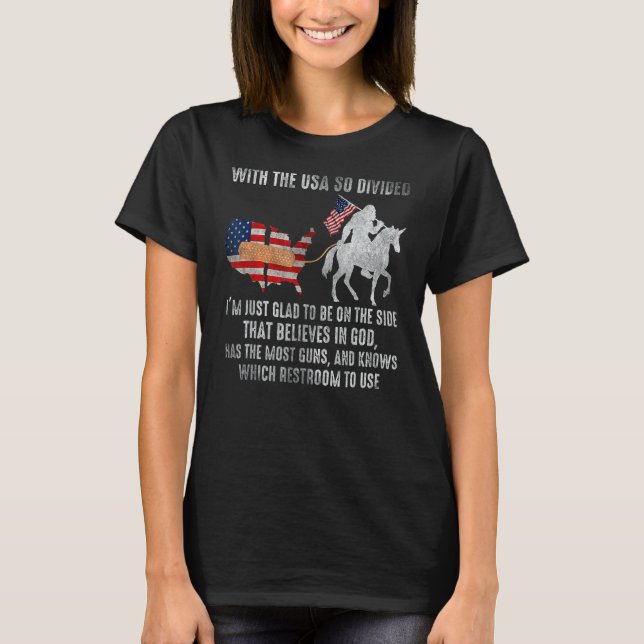 T-shirt Avec les Etats-Unis si divisés, je suis ravi d'êtr (Devant)