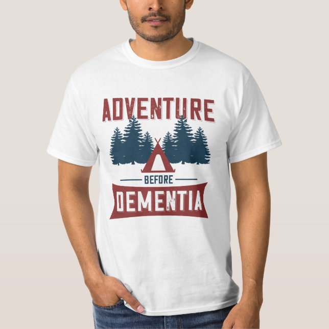 T-shirt Aventure avant la démence (Devant)