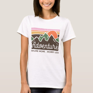 T-shirt Aventure Explorez Plus De Souci Moins