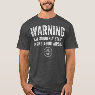 T-shirt Avertissement Airsoft Outdoor Combat Sport Gun Cad