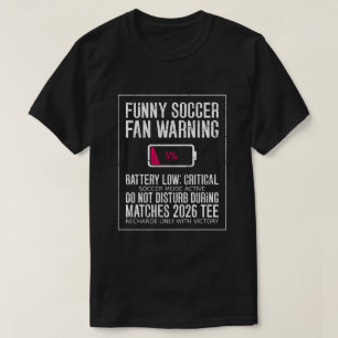 T-shirt Avertissement Batterie Faible Critique Fan de Foot