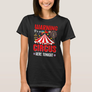 T-shirt Avertissement C'est un cirque ici ce soir Circus M