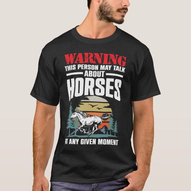 T-shirt Avertissement Cette Personne Peut Parler De Chevau (Devant)
