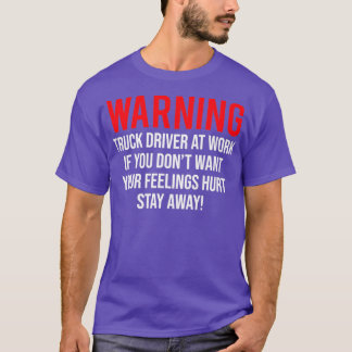 T-shirt Avertissement Conducteur De Camion Au Travail Drôl
