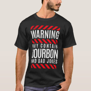 T-shirt Avertissement Contient Bourbon Whiskey Papa Pun & 