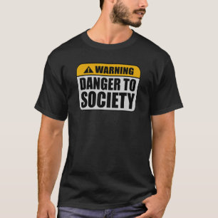 T-shirt Avertissement Danger Offensif Pour La Société Atte