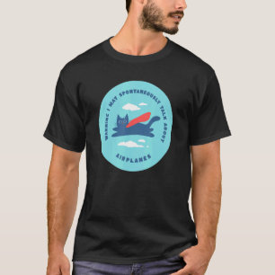 T-shirt Avertissement de chat Je peux parler spontanément 