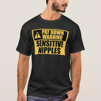 T-shirt Avertissement de fouille corporelle Tétons sensibl