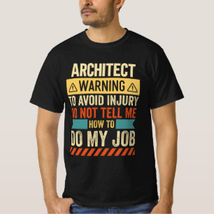 T-shirt Avertissement de l'architecte