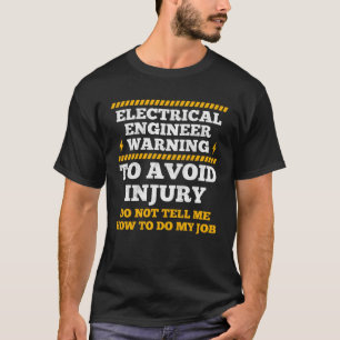 T-shirt Avertissement de l'ingénieur électrique pour évite