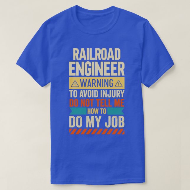 T-shirt Avertissement de l'ingénieur ferroviaire 2 (Design devant)