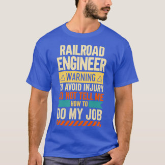 T-shirt Avertissement de l'ingénieur ferroviaire 2
