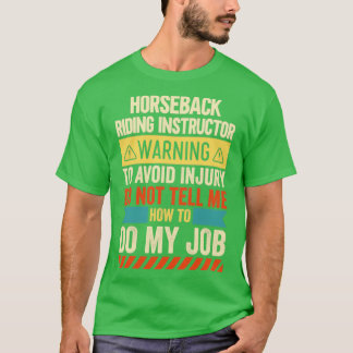 T-shirt Avertissement de l'instructeur d'équitation