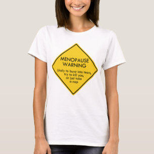 T-shirt Avertissement de ménopause
