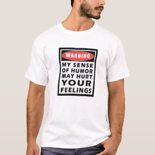 T-shirt Avertissement de mon sens de l'humour