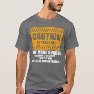 T-shirt Avertissement de nouveauté 50 ans en célébrant cin