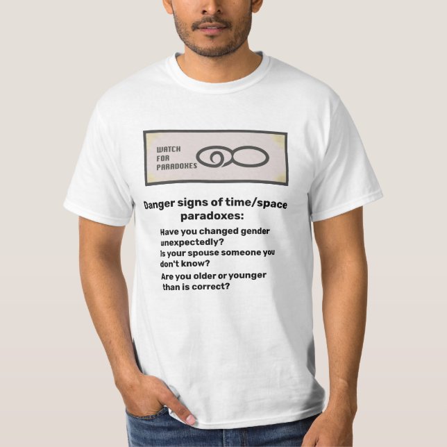 T-shirt AVERTISSEMENT de PARADOXE de l'ESPACE de TEMPS par (Devant)