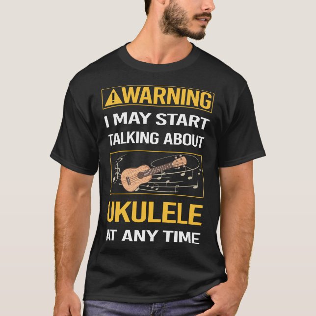 T-shirt Avertissement drôle Ukulele (Devant)