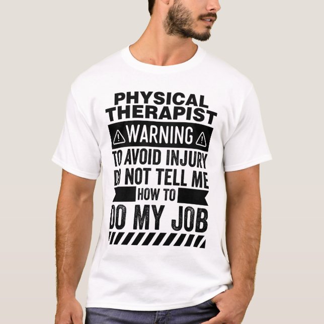 T-shirt Avertissement du physiothérapeute (Devant)