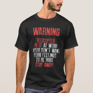 T-shirt Avertissement du pilote d'hélicoptère Funny Avia