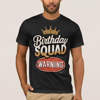 T-shirt Avertissement Équipe d'anniversaire