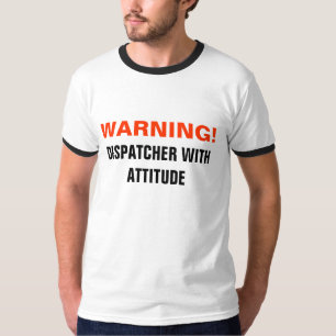 T-shirt AVERTISSEMENT ! , Expéditeur avec l'attitude