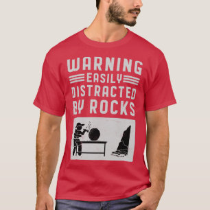 T-shirt Avertissement Facilement Distrait Par Rocks Géolog