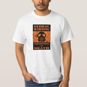 T-SHIRT AVERTISSEMENT GLOBAL ..... GEOENGINEERING = MORT