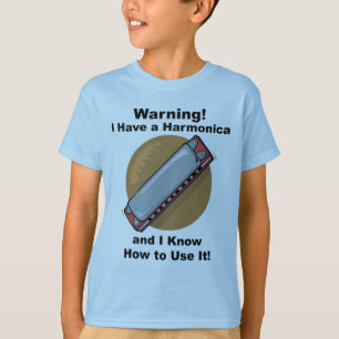 T-shirt Avertissement ! J'ai un harmonica…
