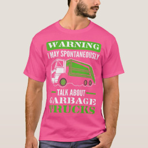 T-shirt Avertissement Je Peux Parler Spontanément De Garba