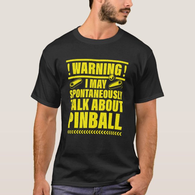 T-shirt Avertissement Je Peux Parler Spontanément De Pinba (Devant)