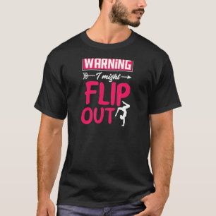 T-shirt Avertissement Je Pourrais Retourner La Gymnaste Ch