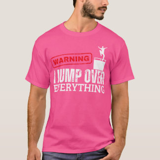 T-shirt Avertissement Je Sauter par-dessus Tout Parkour