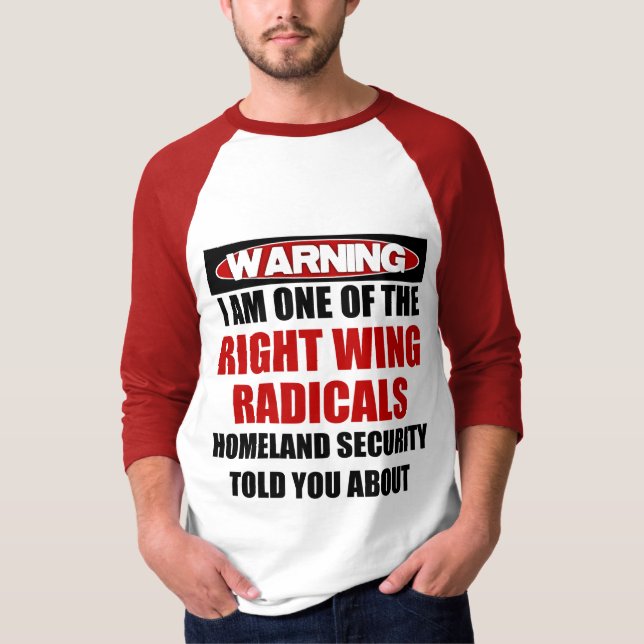 T-shirt Avertissement : Je suis radical de droite (Devant)