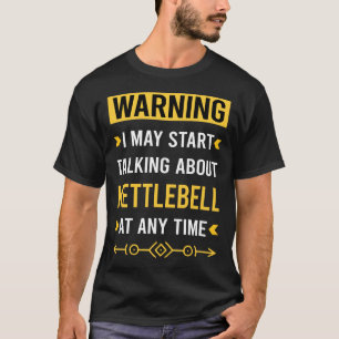 T-shirt Avertissement Kettlebell entraînement