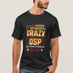 T-shirt Avertissement Ma Fille Est Un Fou DSP Fête des pèr