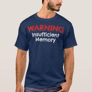 T-shirt Avertissement Mémoire insuffisante Impression lum