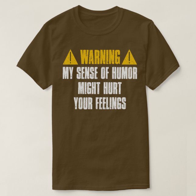 T-shirt Avertissement Mon Sens D'Humour Pourrait Nuire À V (Design devant)