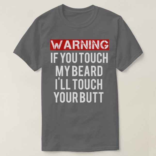 T-shirt avertissement ne pas toucher ma barbe Classic TShi (Design devant)
