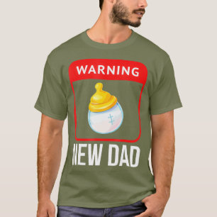 T-shirt Avertissement Nouveau papa Bébé Bouteille pour êtr