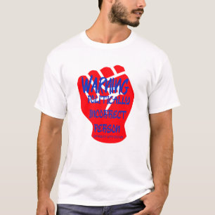 T-shirt Avertissement Personne politiquement incorrecte