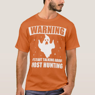 T-shirt Avertissement peut commencer à parler de chasse au