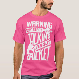 T-shirt Avertissement Peut Commencer À Parler De Cricket