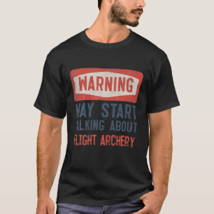 T-shirt Avertissement Peut Commencer À Parler De Vol Tir À