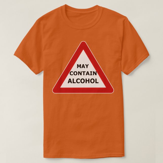 T-shirt Avertissement Peut contenir de l'alcool Peut conte (Design devant)