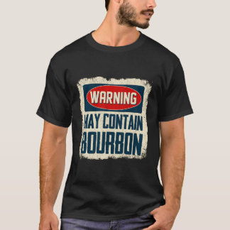 T-shirt Avertissement Peut Contenir Un Devis De Bourbon À 