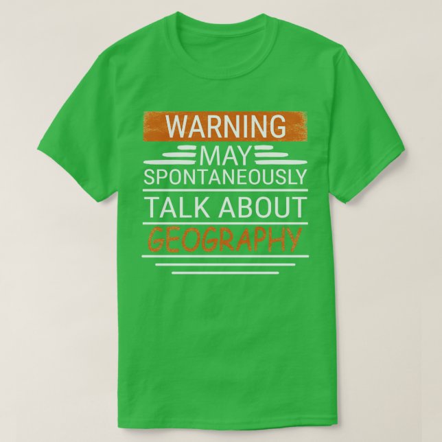 T-shirt Avertissement Peut Parler De GÉOGRAPHIE (Design devant)