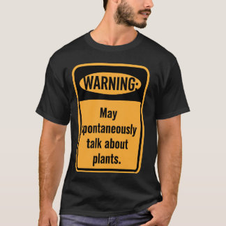 T-shirt Avertissement Peut Parler De Plantes