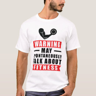 T-shirt Avertissement Peut Parler Spontanément de Fitness