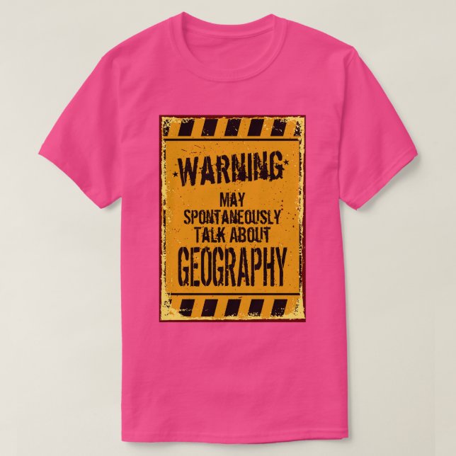 T-shirt Avertissement Peut Parler Spontanément De Géograph (Design devant)